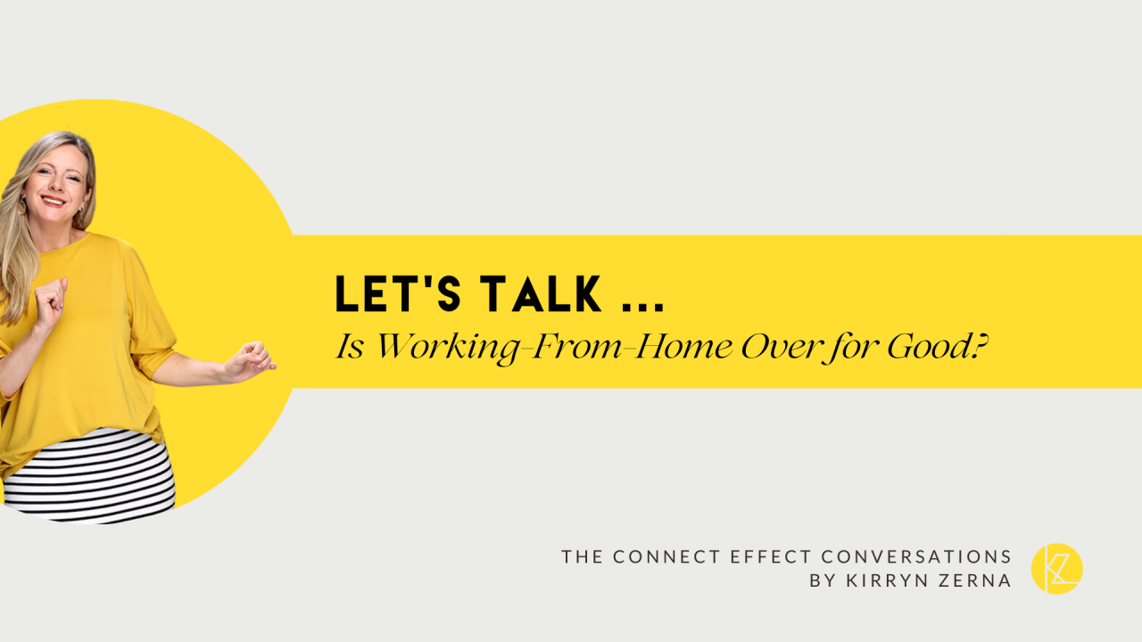 Let’s Talk… Is Working-From-Home Over for Good?